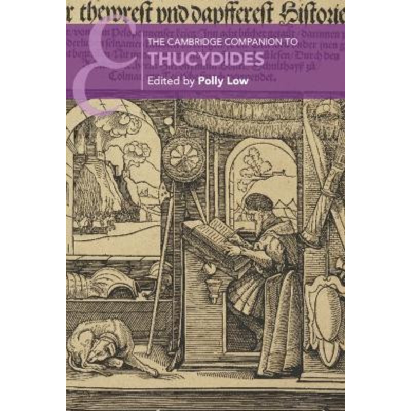 The Cambridge Companion to Thucydides by Polly Low