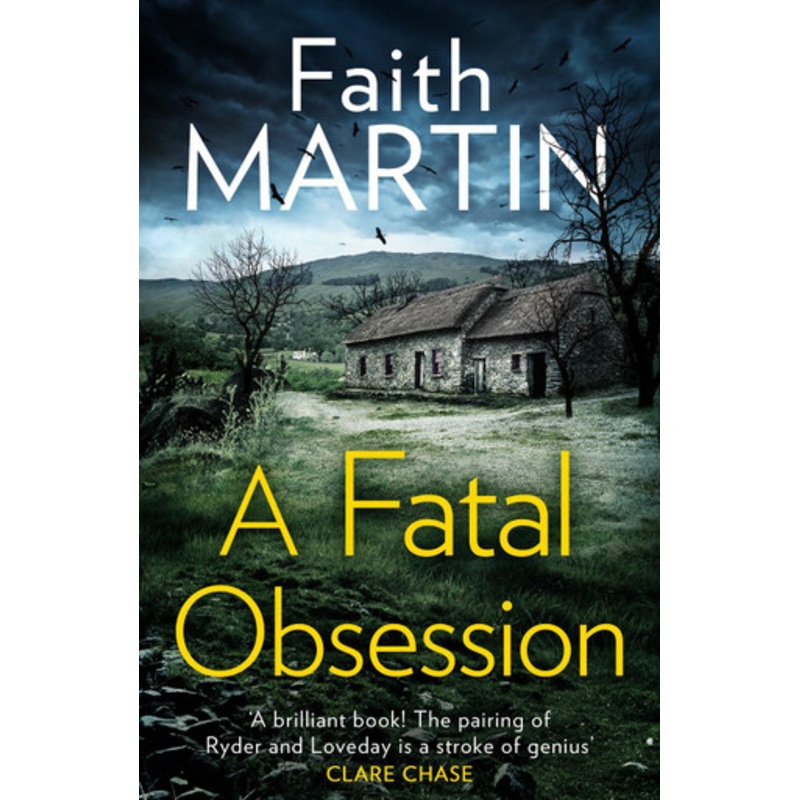 A Fatal Obsession (Ryder and Loveday, Book 1) by Faith Martin