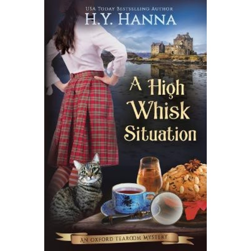 A High Whisk Situation: The Oxford Tearoom Mysteries – Book 12 by H y Hanna 9781922436764