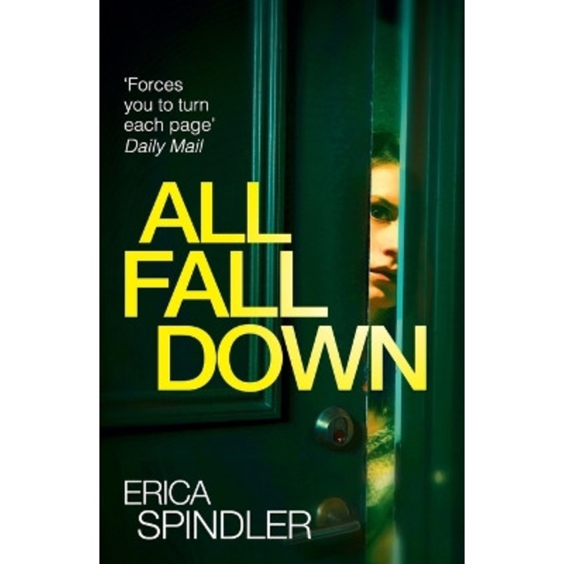 All Fall Down by Erica Spindler 9781848454880