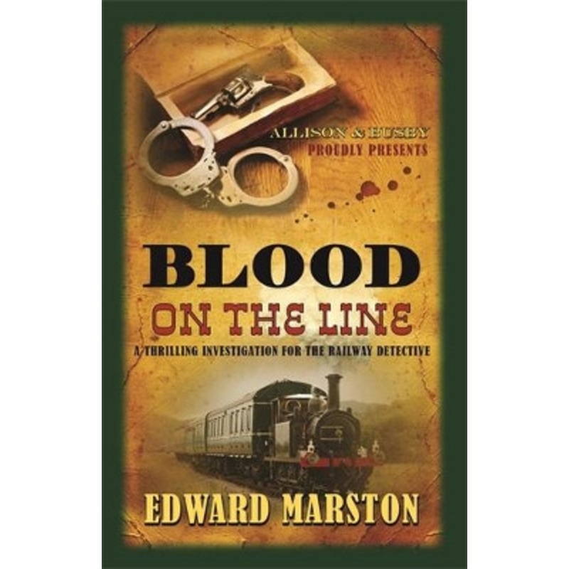 Blood on the Line: The bestselling Victorian mystery series by Edward Marston