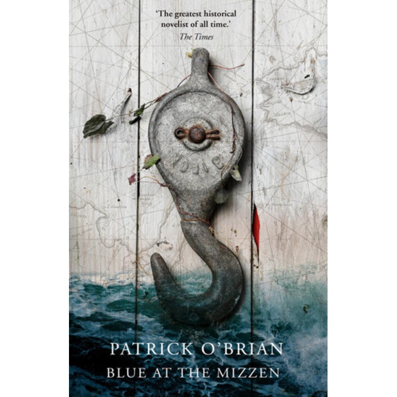 Blue at the Mizzen by Patrick O’Brian