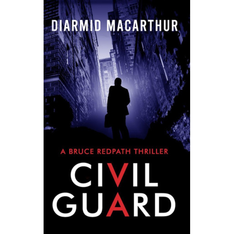 Civil Guard by Diarmid MacArthur 9781914399893