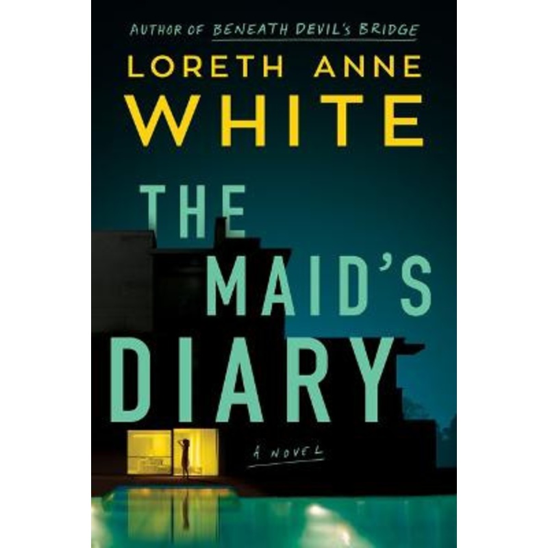 The Maid’s Diary: A Novel by Loreth Anne White
