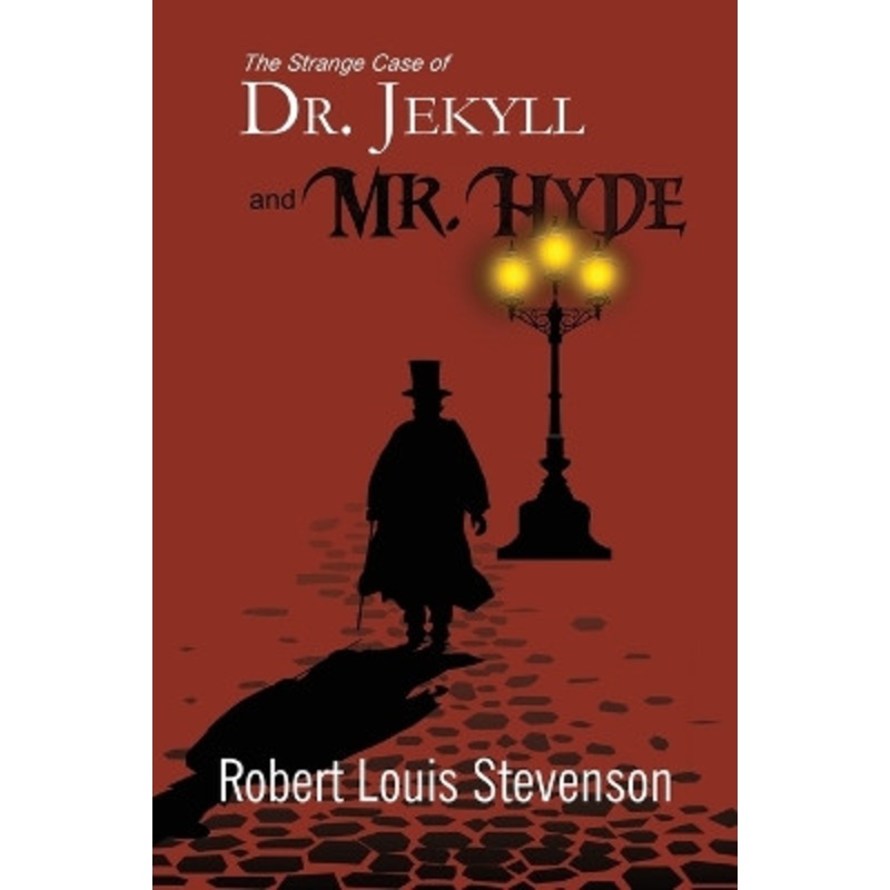 The Strange Case of Dr. Jekyll and Mr. Hyde (Reader’s Library Classics) by Robert Louis Stevenson 9781954839120