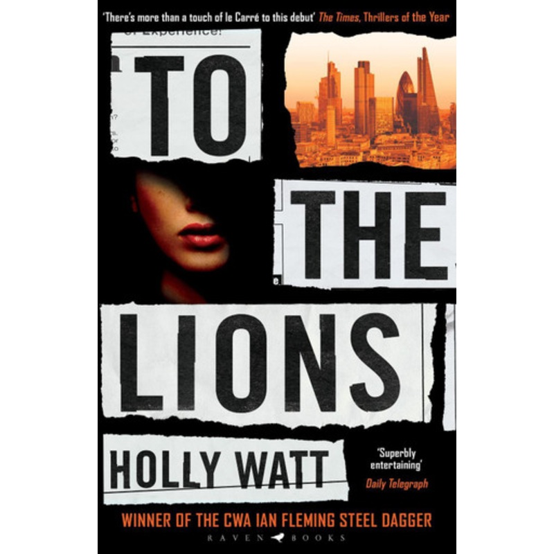 To The Lions by Holly Watt