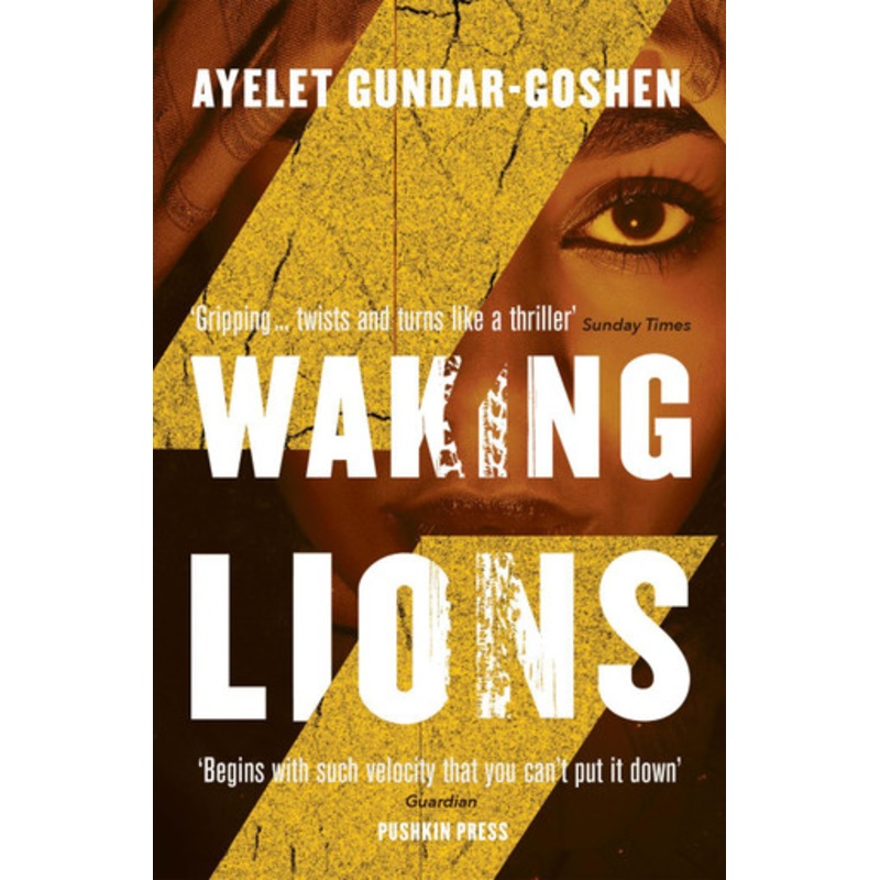 Waking Lions by Ayelet Gundar-Goshen