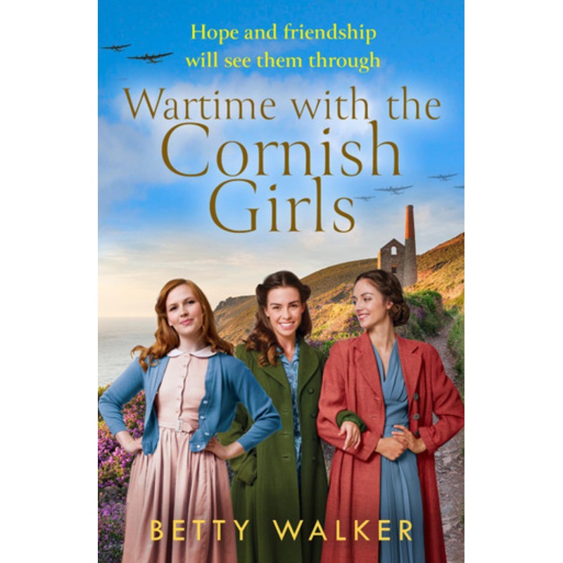 Wartime with the Cornish Girls (The Cornish Girls Series) by Betty Walker