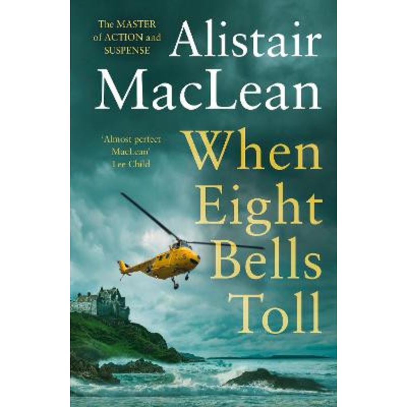 When Eight Bells Toll by Alistair MacLean