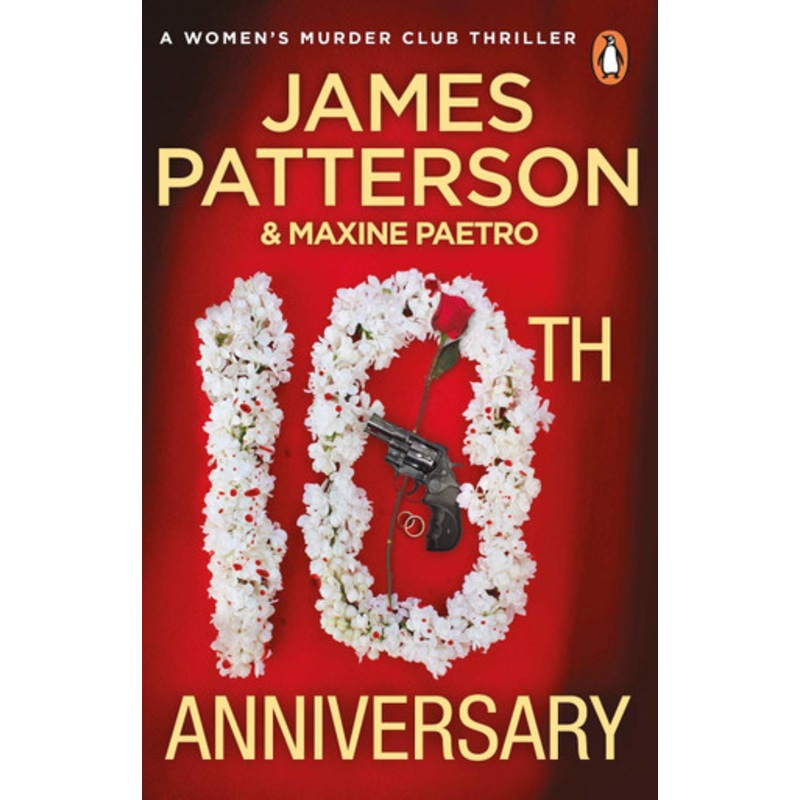 10th Anniversary: (Women’s Murder Club 10) by James Patterson