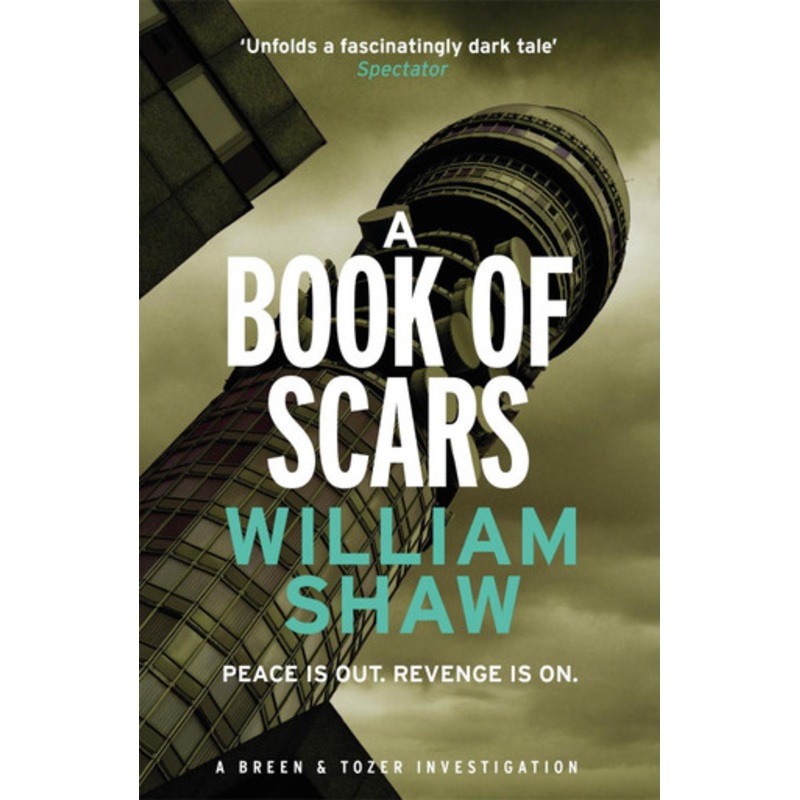 A Book of Scars: Breen & Tozer 3 William Shaw 9781782064275