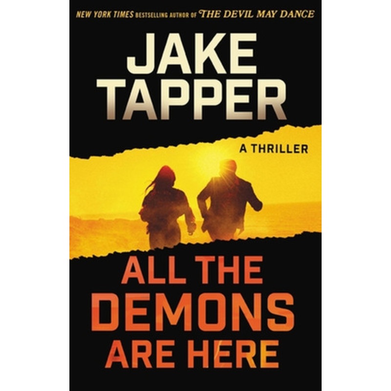 All the Demons Are Here: A Thriller by Jake Tapper 9780316424387