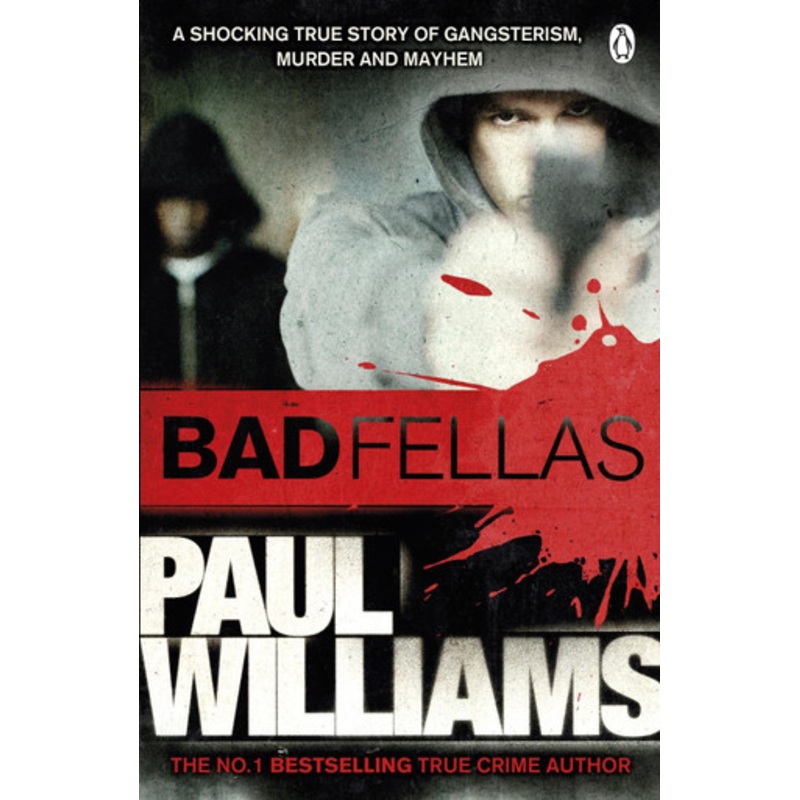 Badfellas by Paul Williams