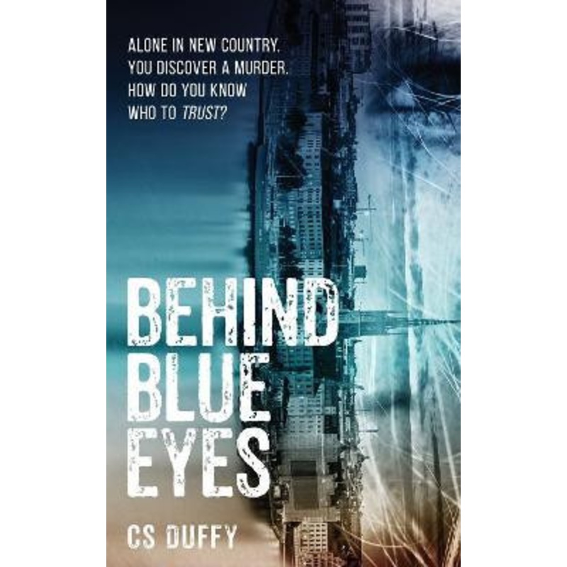 Behind Blue Eyes by Cs Duffy 9781999625634
