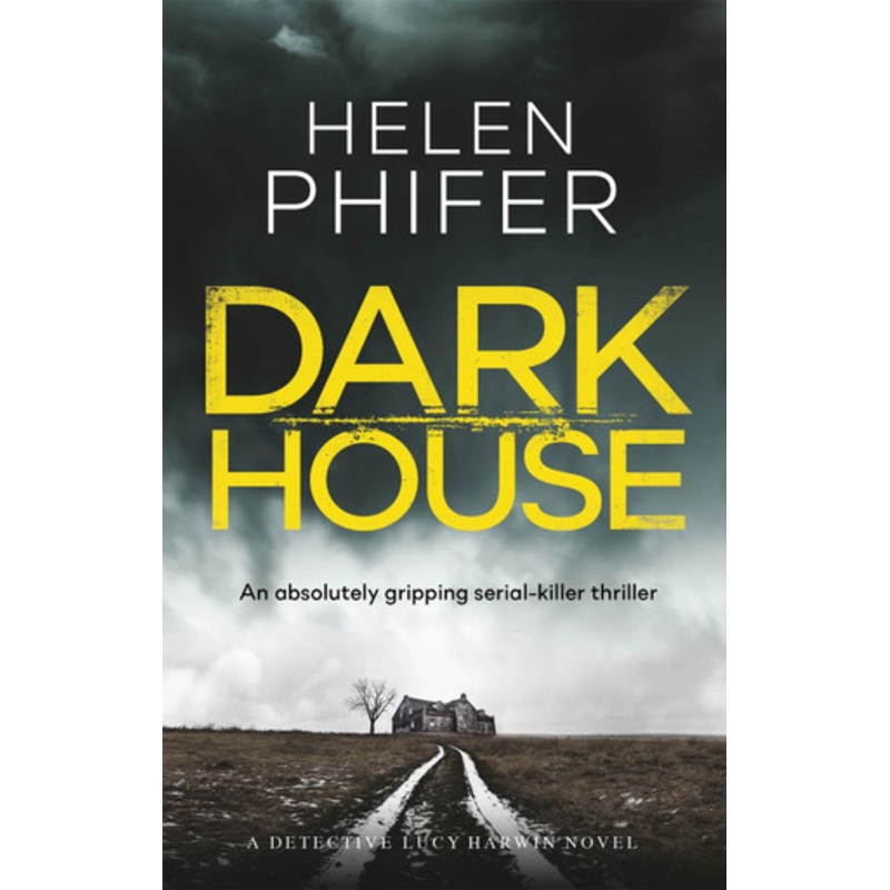 Dark House by Helen Phifer