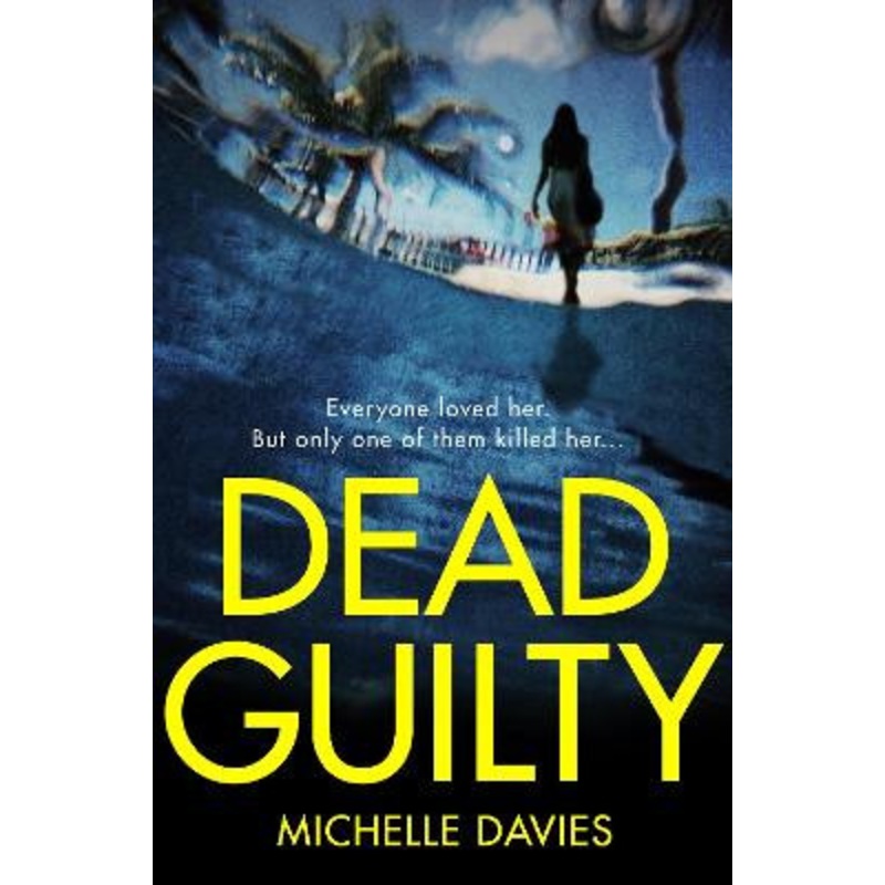 Dead Guilty by Michelle Davies
