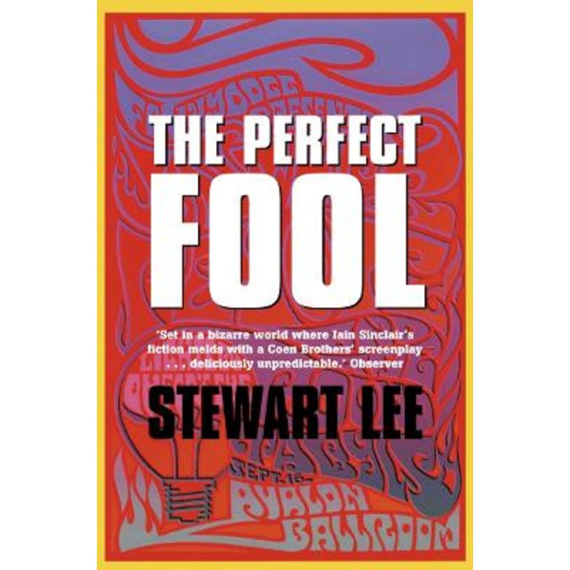 The Perfect Fool by Stewart Lee