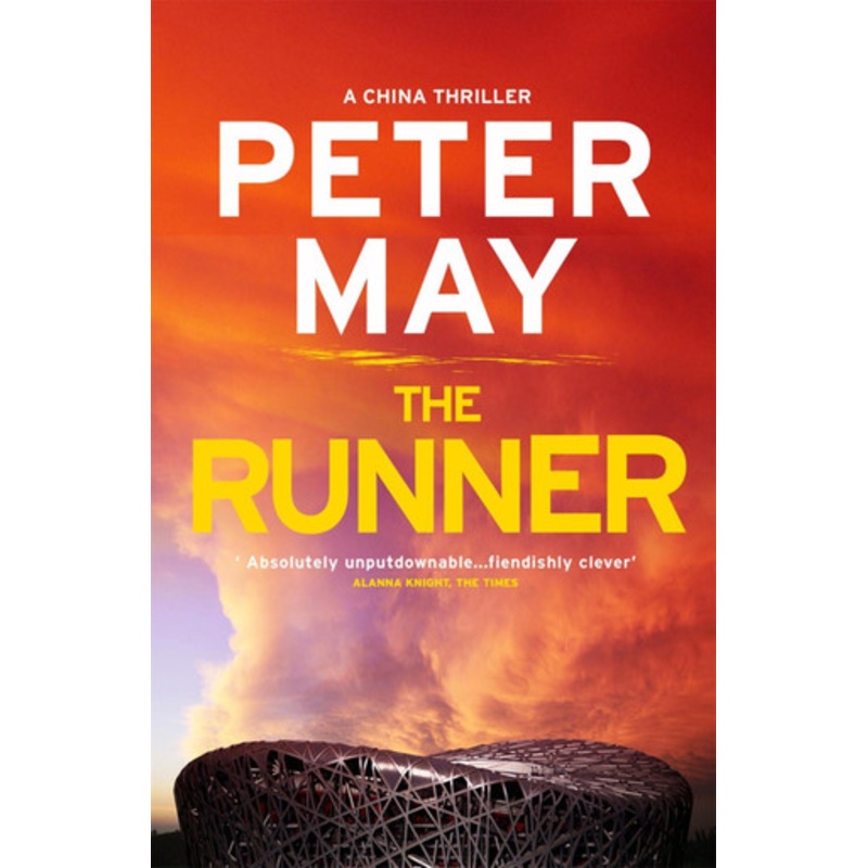 The Runner: A pulse-pounding thriller with a cruel conspiracy (China Thriller 5) by Peter May