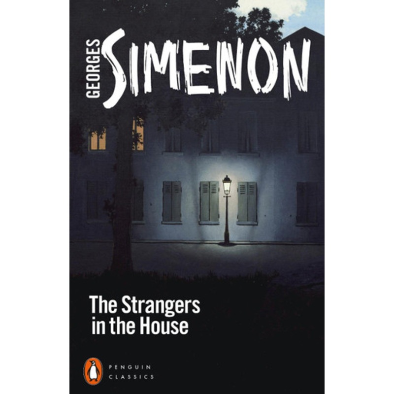 The Strangers in the House by Georges Simenon