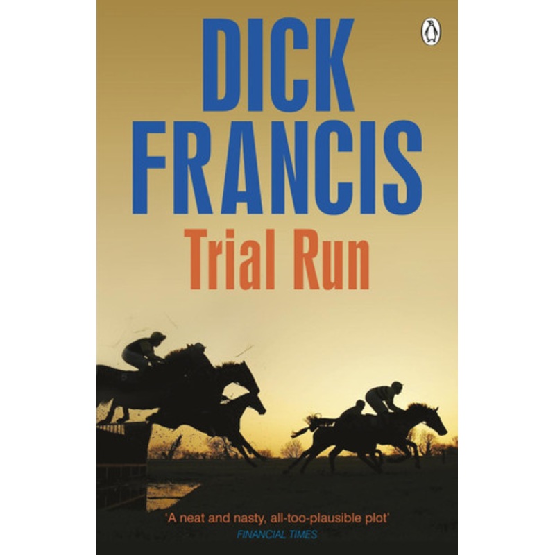 Trial Run by Dick Francis