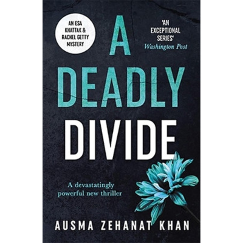 A Deadly Divide by Ausma Zehanat Khan 9780857303547