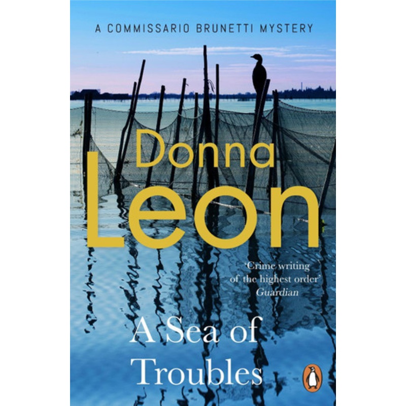 A Sea Of Troubles: (Brunetti 10) by Donna Leon