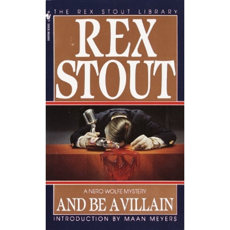 And be a Villain by Rex Stout 9780553239317