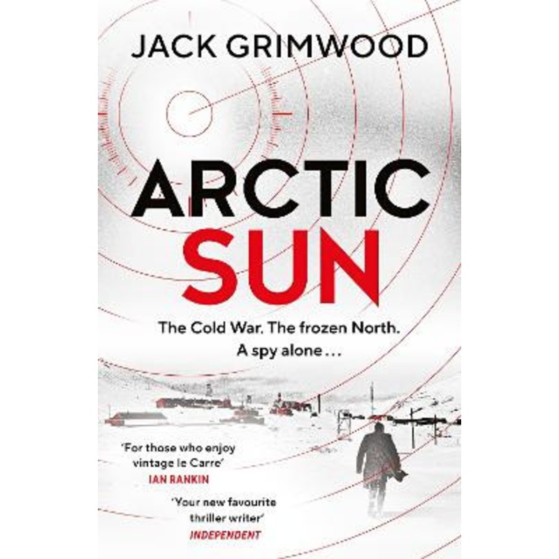 Arctic Sun: The intense and atmospheric Cold War thriller from award-winning author of Moskva and Nightfall Berlin by Jack Grimwood 9780241348338