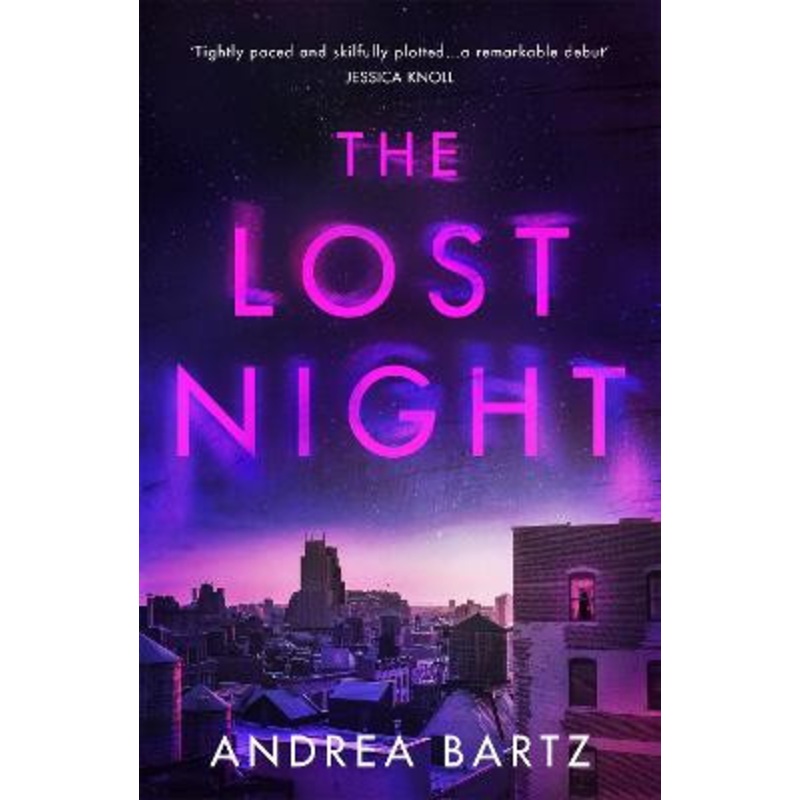 The Lost Night by Andrea Bartz