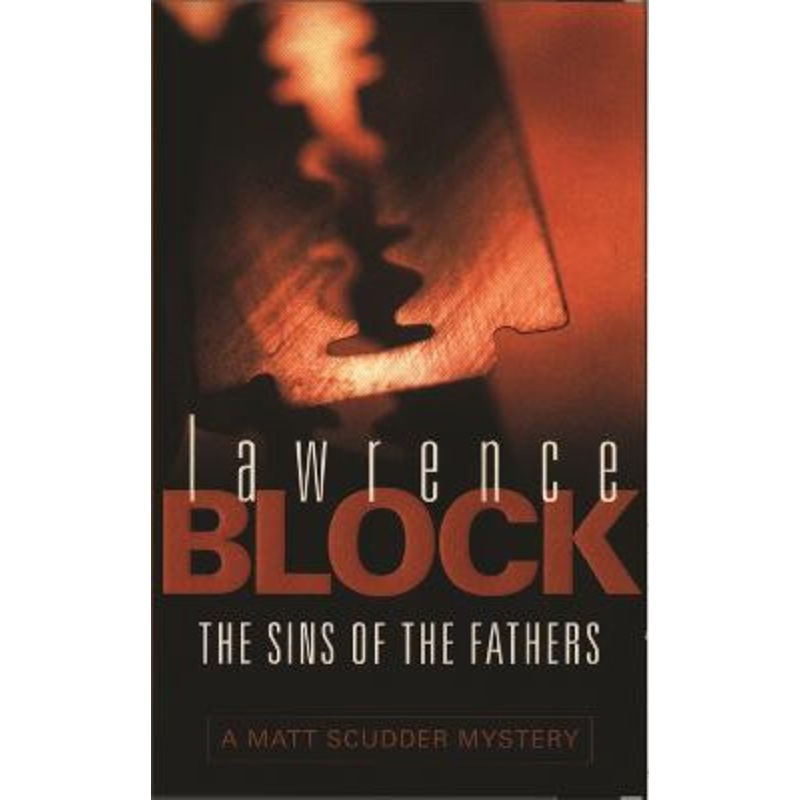 The Sins Of The Fathers Lawrence Block 9780752834528