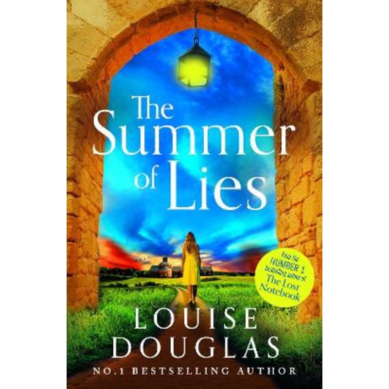 The Summer of Lies: The BRAND NEW novel from NUMBER ONE BESTSELLER Louise Douglas for 2024 by Louise Douglas 9781800486171