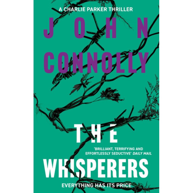 The Whisperers: Private Investigator Charlie Parker hunts evil in the ninth book in the globally bestselling series John Connolly 9781444711189