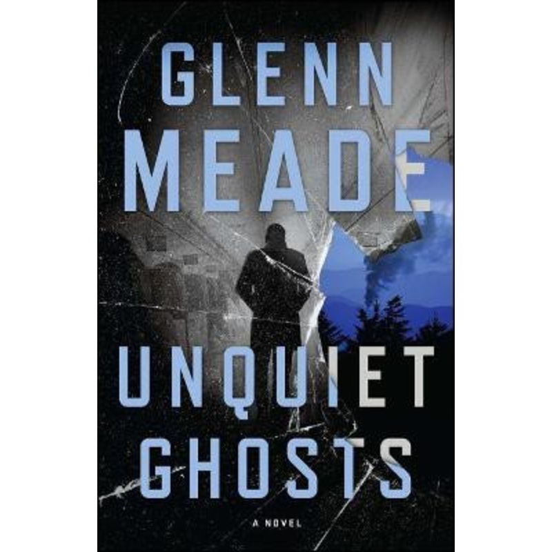 Unquiet Ghosts by Glenn Meade 9781501125911