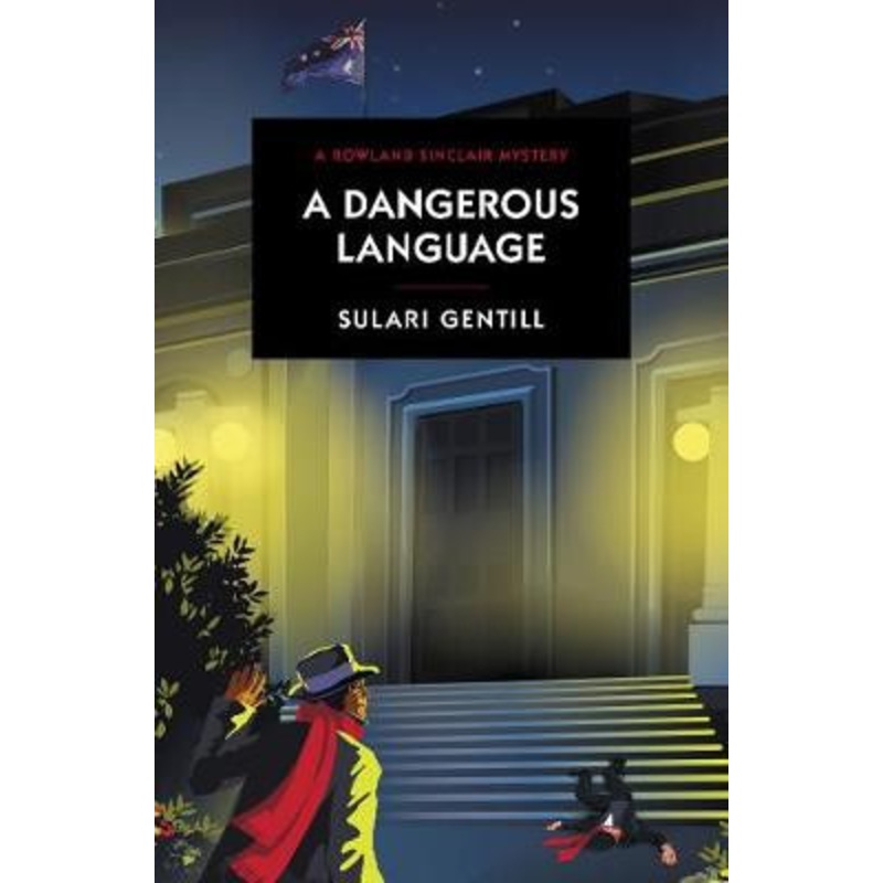 A Dangerous Language Sulari Gentill 9780857303714