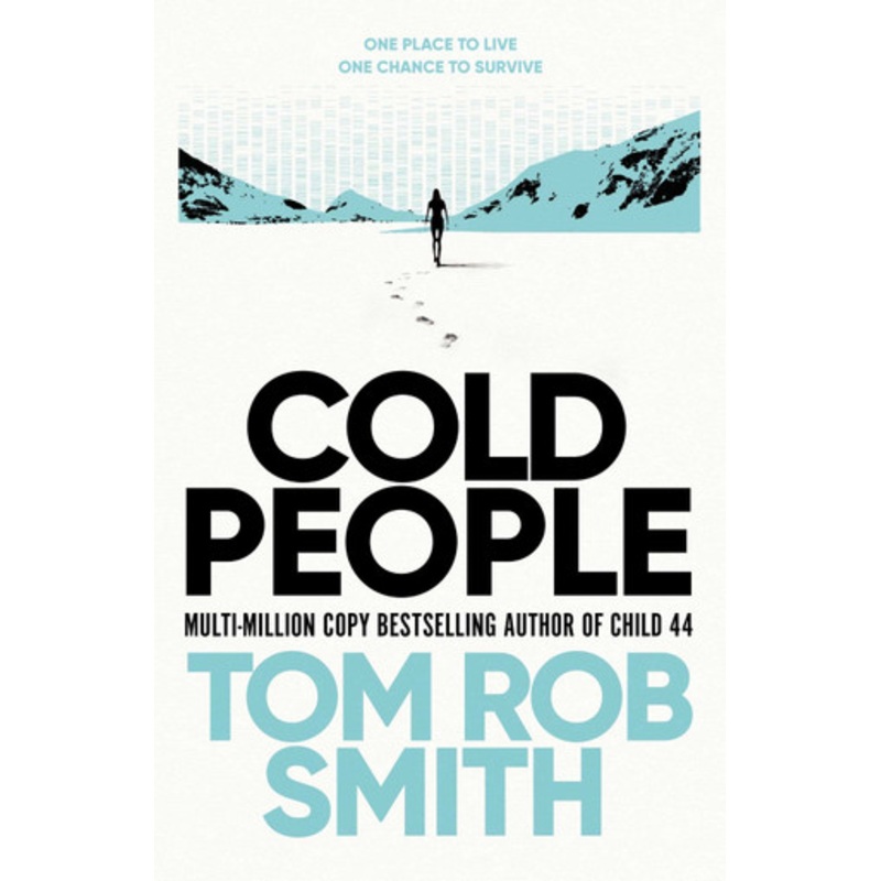 Cold People: From the multi-million copy bestselling author of Child 44 by Tom Rob Smith