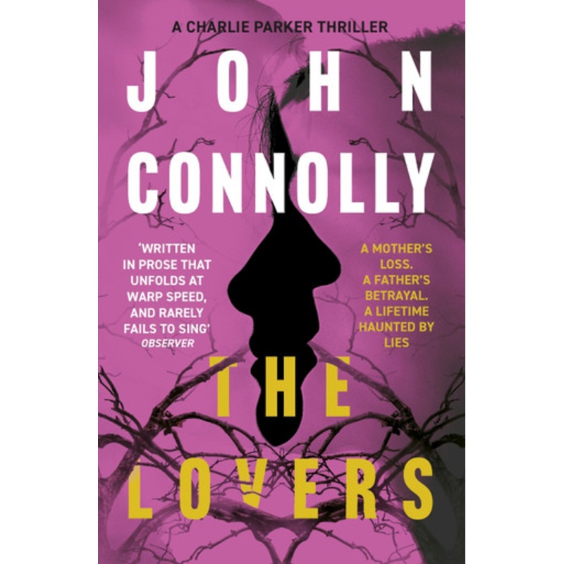 The Lovers: Private Investigator Charlie Parker hunts evil in the eighth book in the globally bestselling series John Connolly 9781444704679