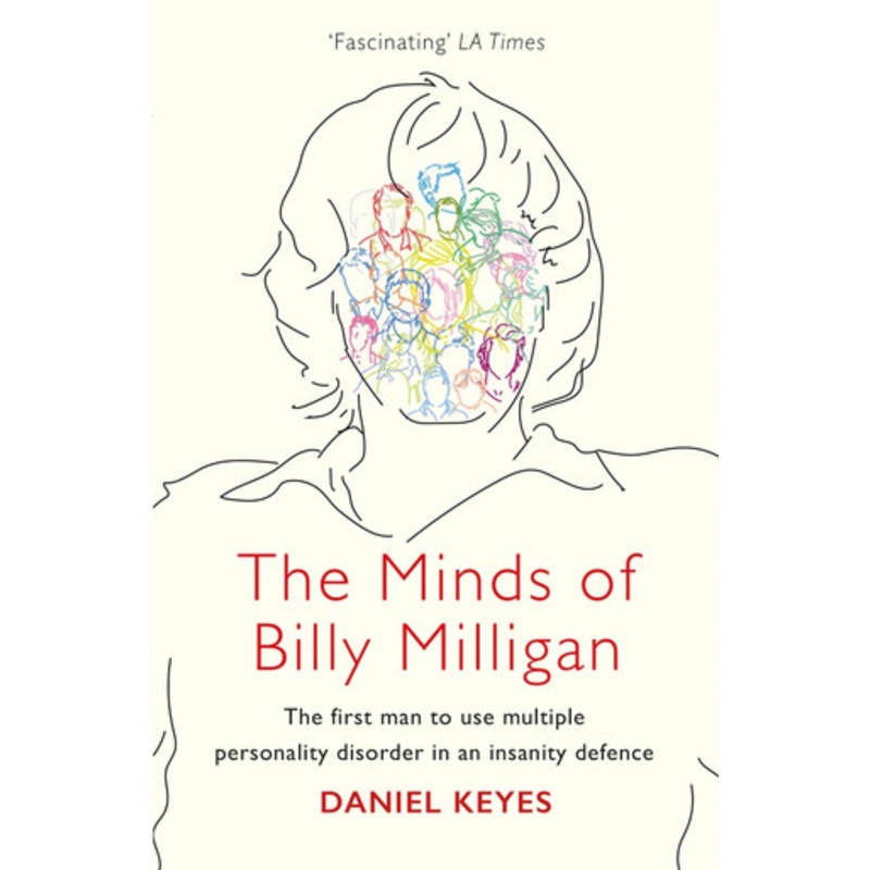 The Minds of Billy Milligan by Daniel Keyes