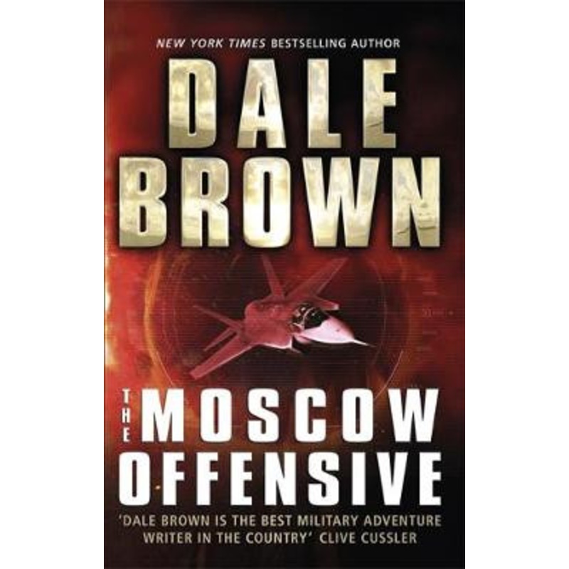 The Moscow Offensive by Dale Brown