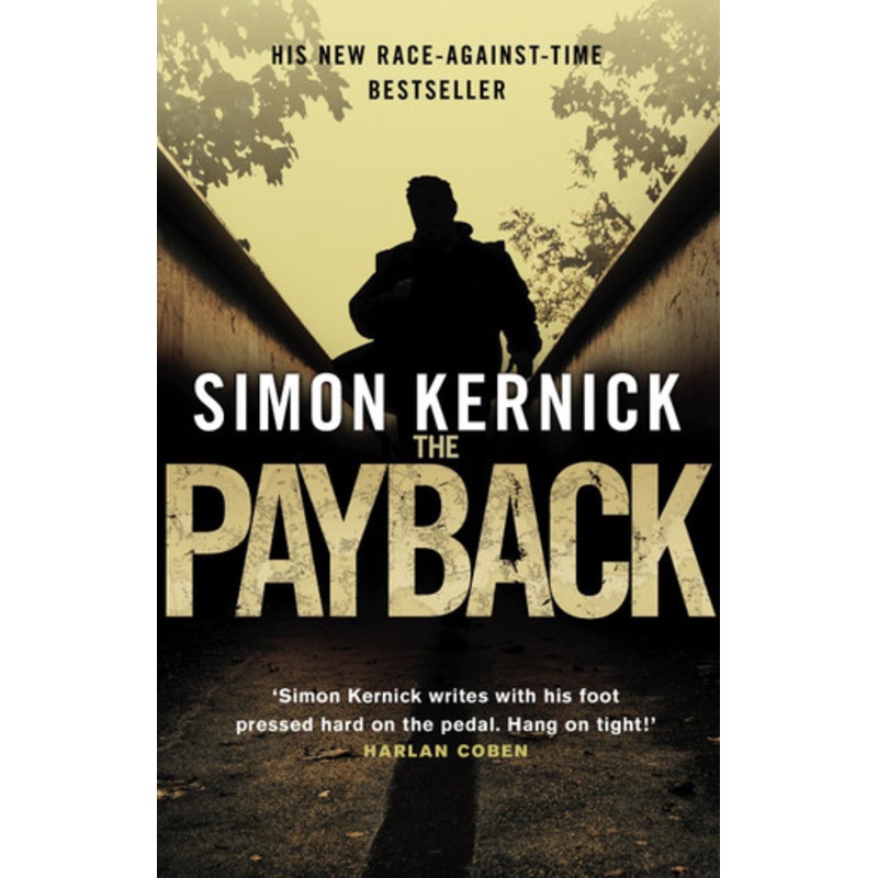 The Payback: (Dennis Milne 3) by Simon Kernick