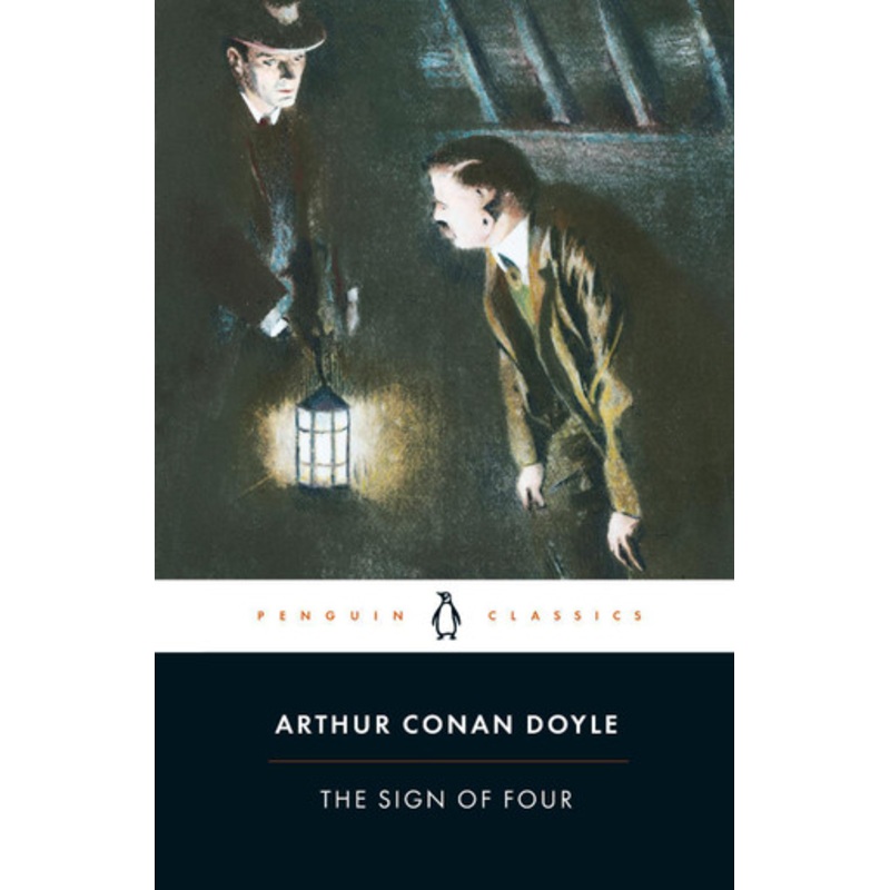 The Sign of Four by Sir Arthur Conan Doyle