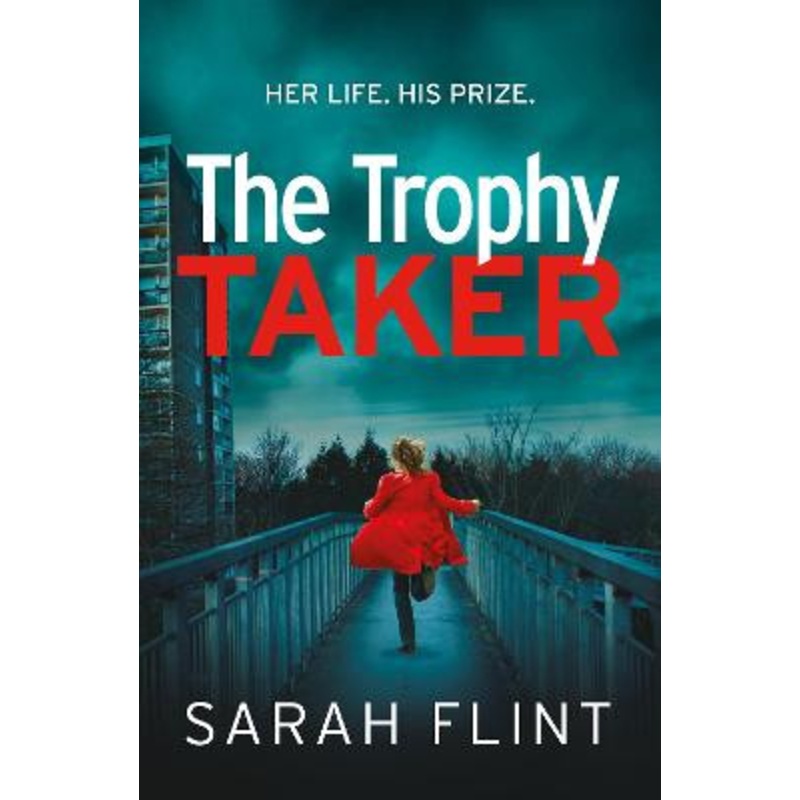 The Trophy Taker Sarah Flint 9781788549899
