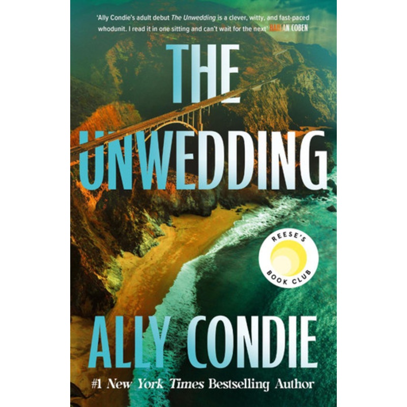 The Unwedding: An addictive destination thriller:  fast paced, unputdownable and unsettling by Ally Condie 9781399743204
