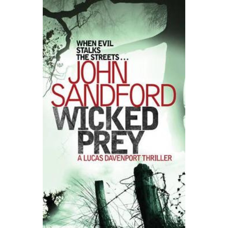 Wicked Prey by John Sandford 9781847394712
