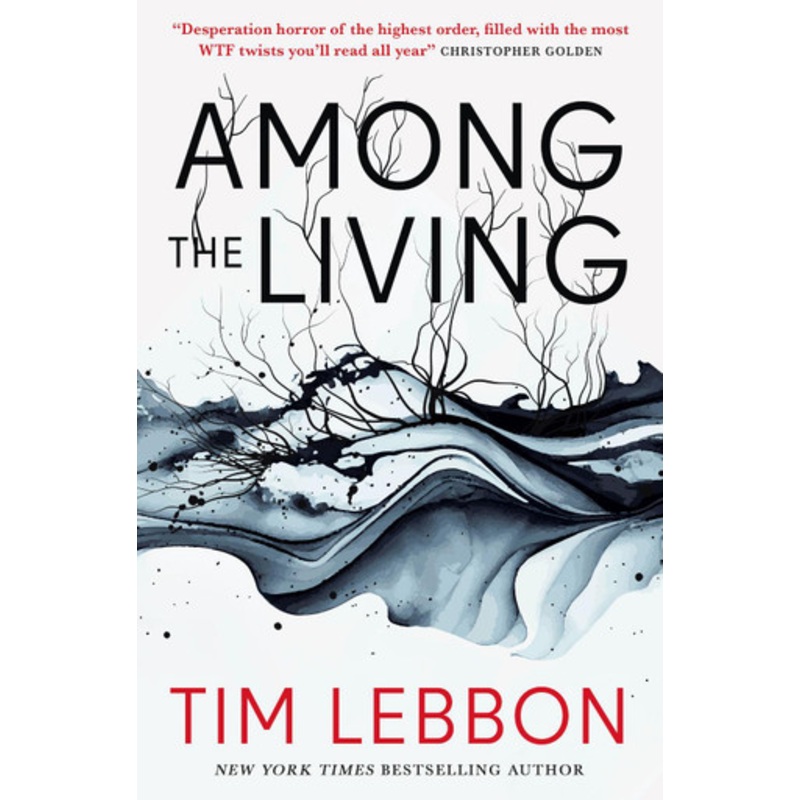 Among the Living by Tim Lebbon