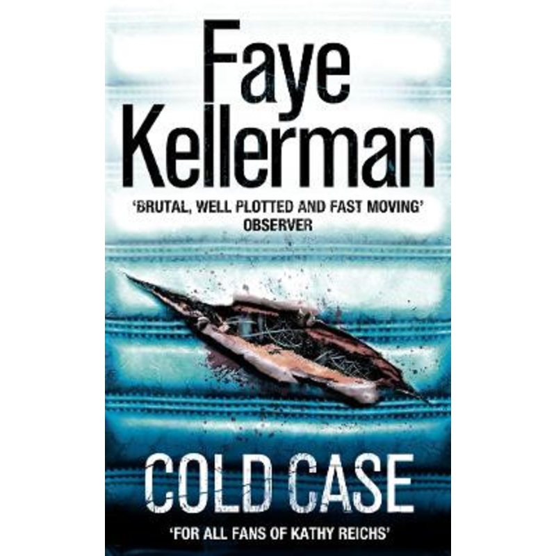 Cold Case (Peter Decker and Rina Lazarus Series, Book 17) by Faye Kellerman 9780007243259