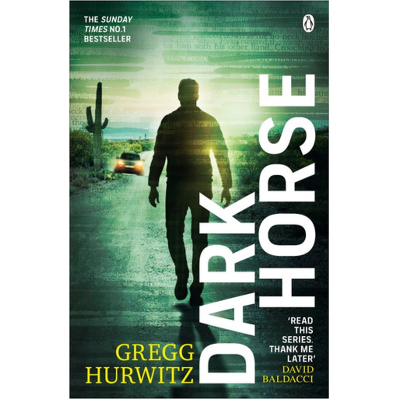 Dark Horse by Gregg Hurwitz
