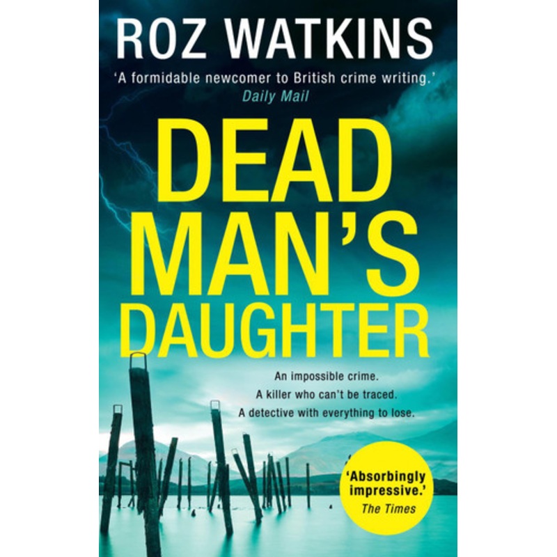 Dead Man’s Daughter (A DI Meg Dalton thriller, Book 2) by Roz Watkins
