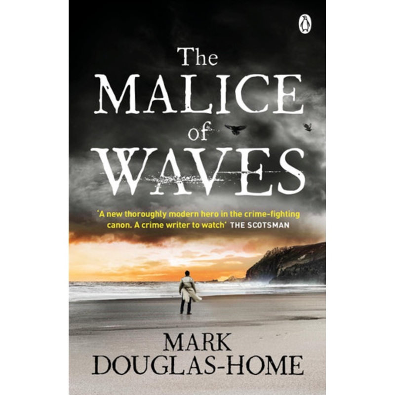 The Malice of Waves by Mark Douglas-Home