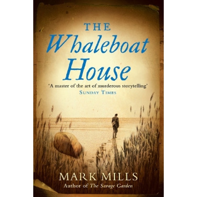 The Whaleboat House by Mark Mills 9780007161928