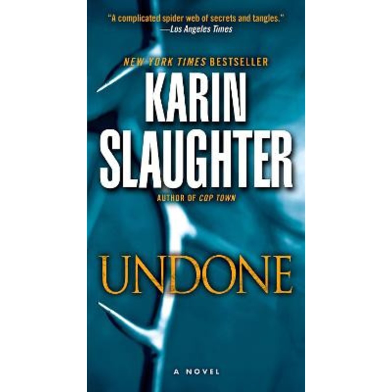 Undone by Karin Slaughter